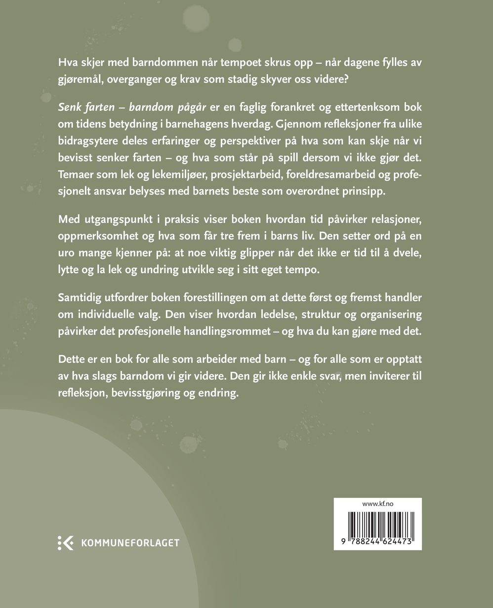 Senk farten - barndom pågår