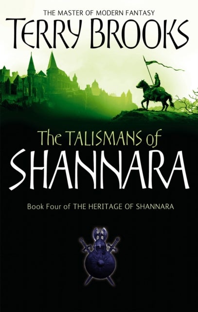 The Talismans Of Shannara - The Heritage of Shannara, book 4