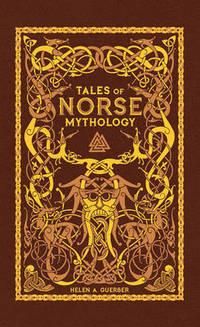 Tales of Norse Mythology - Barnes & Noble Omnibus Leatherbound Classics