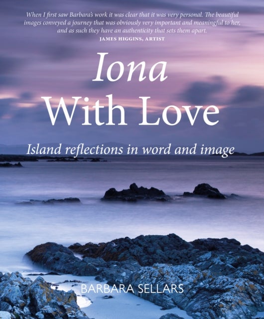 Iona with Love - Island reflections in word and image