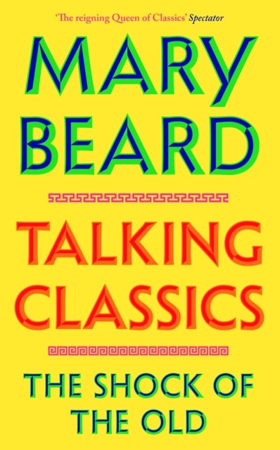 Talking Classics - THE INSTANT SUNDAY TIMES BESTSELLER