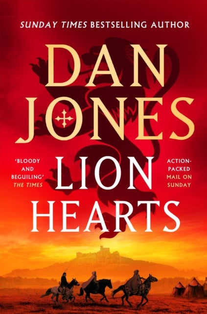 Lion Hearts - the richly drawn, action-packed historical adventure from the Sunday Times bestseller