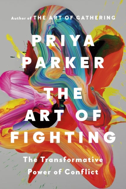 The Art of Fighting - The Transformative Power of Conflict
