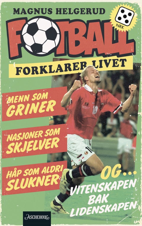Fotball forklarer livet - menn som griner, nasjoner som skjelver, håp som aldri slukner