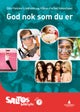 God nok som du er