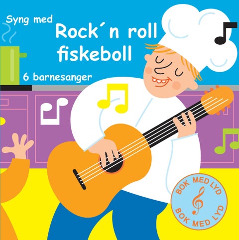 Rock'n roll fiskeboll - seks barnesanger