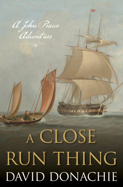 A Close Run Thing - A John Pearce Adventure