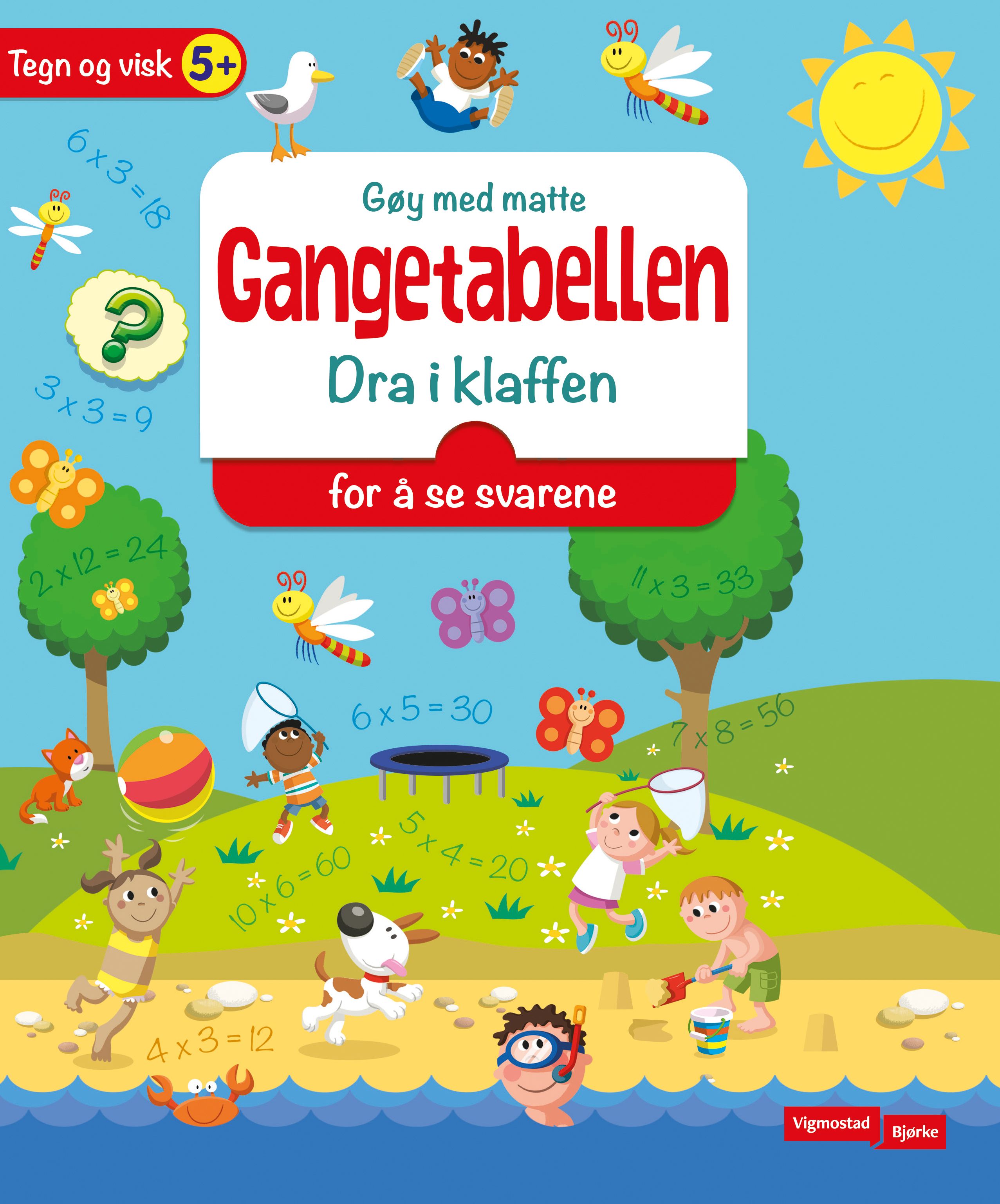 Gangetabellen - dra i klaffen for å se svarene : tegn og visk 5+