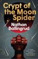 The Lunar Gothic Trilogy - Crypt of the Moon Spider