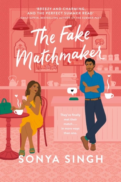 The Fake Matchmaker - A delightful new enemies-to-lovers romance, the perfect read for summer