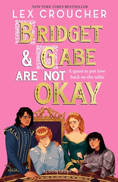 Bridget and Gabe Are Not Okay - the sequel to the YA Book Prize-winning Gwen and Art Are Not in Love