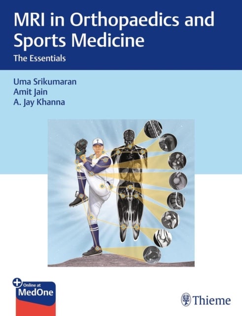 MRI in Orthopaedics and Sports Medicine - The Essentials