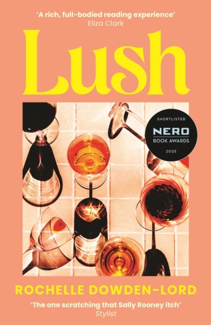 Lush - Shortlisted for the Nero Book Award for Debut Fiction