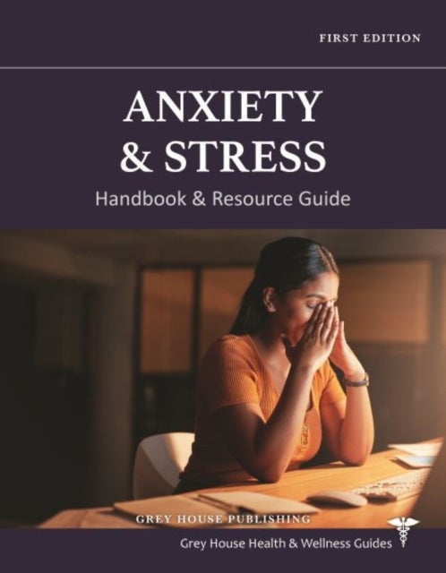 Anxiety & Stress Handbook & Resource Guide