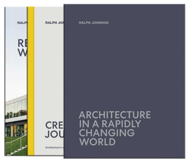 Architecture in a Rapidly Changing World - Architecture in a Rapidly Changing World