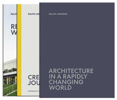 Architecture in a Rapidly Changing World - Architecture in a Rapidly Changing World