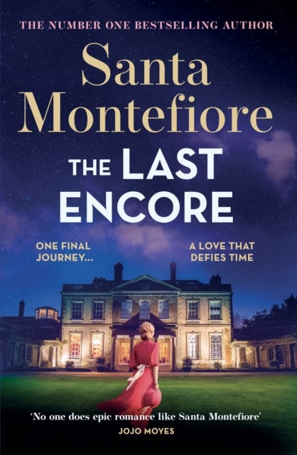 The Last Encore - The breathtaking and unforgettable new novel from the number one bestselling author!