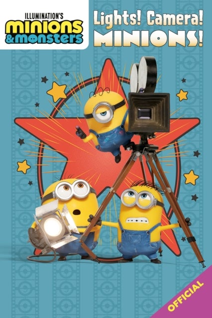 Illumination's Minions & Monsters: Lights! Camera! Minions! - Official movie tie-in