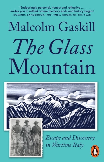 The Glass Mountain - Escape and Discovery in Wartime Italy