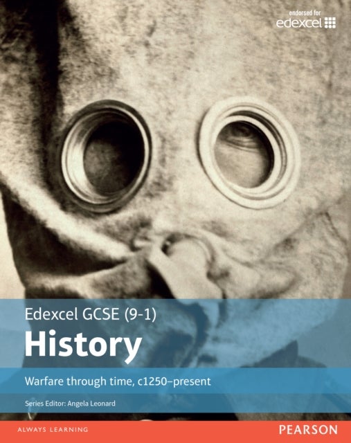 Edexcel GCSE (9-1) History Warfare through time, c1250¿present Student Book