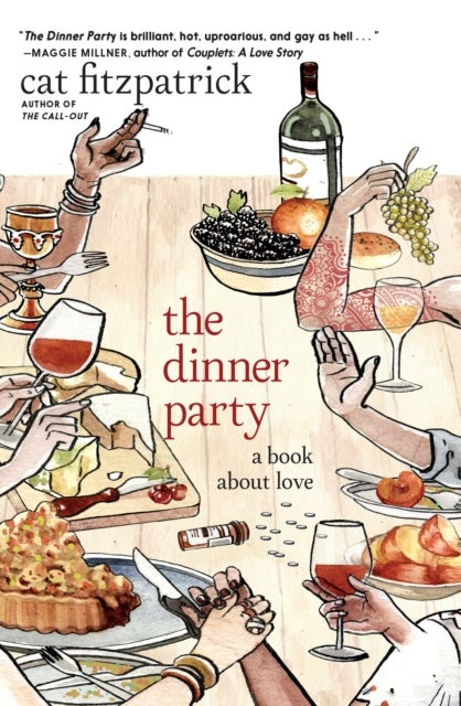 The Dinner Party & Other Writings - A Book About Love