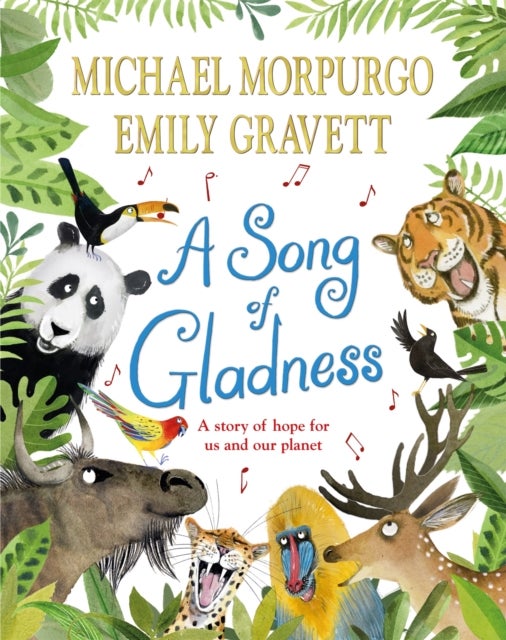 A Song of Gladness - A Story of Hope for Us and Our Planet