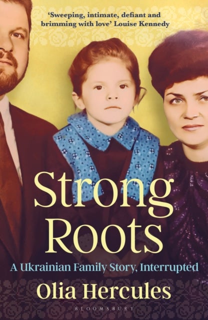 Strong Roots - A Ukrainian Family Story, Interrupted