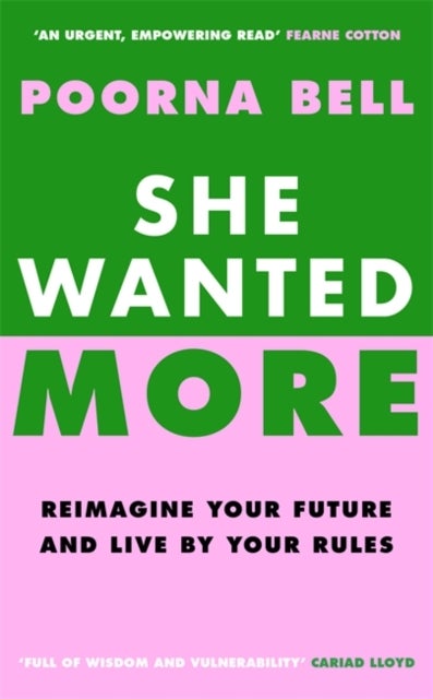 She Wanted More - Reimagine your future and live by your rules