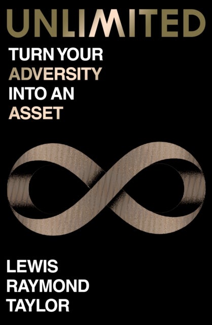 Unlimited - Turn Your Adversity into an Asset