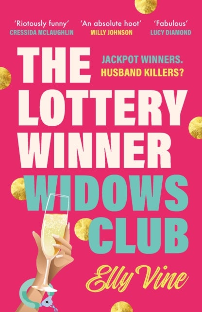 The Lottery Winner Widows Club - Don't miss the fabulous and funny debut crime novel sensation for spring 2026!
