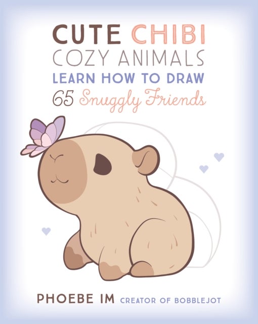Cute Chibi Cozy Animals - Learn How to Draw 65 Snuggly Friends