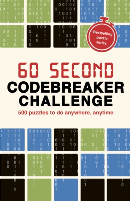 60 Second Codebreaker Challenge - Over 200 puzzles to do anywhere, anytime