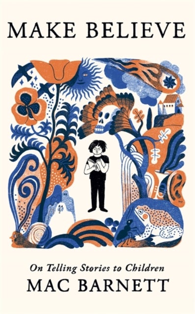 Make Believe - On Telling Stories to Children