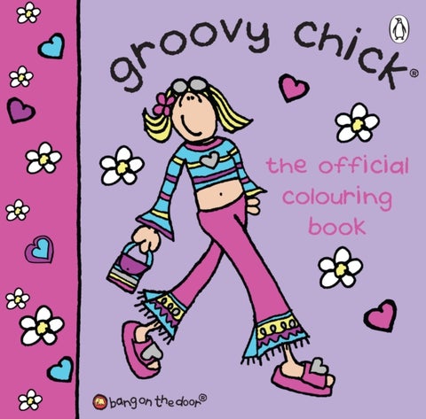 Groovy Chick: The Official Colouring Book