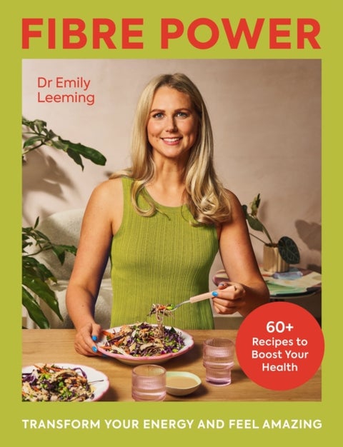 Fibre Power - Transform Your Energy and Feel Amazing