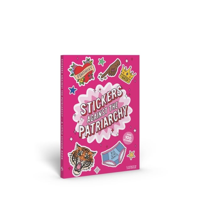 Stickers Against the Patriarchy - A Little Sticker Book