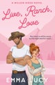 Live, Ranch, Love