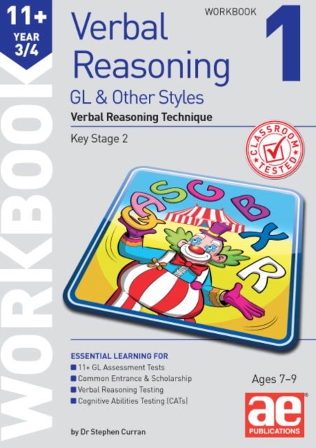 11+ Verbal Reasoning Year 3/4 GL & Other Styles Workbook 1 - Verbal Reasoning Technique