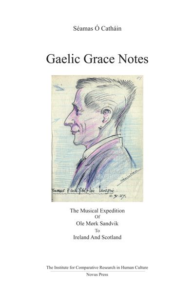 Gaelic grace notes - the musical expedition of Ole Mørk Sandvik to Ireland and Scotland