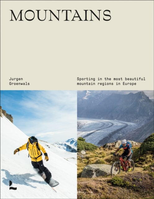 Mountains - Sporting in the most beautiful mountain regions in Europe