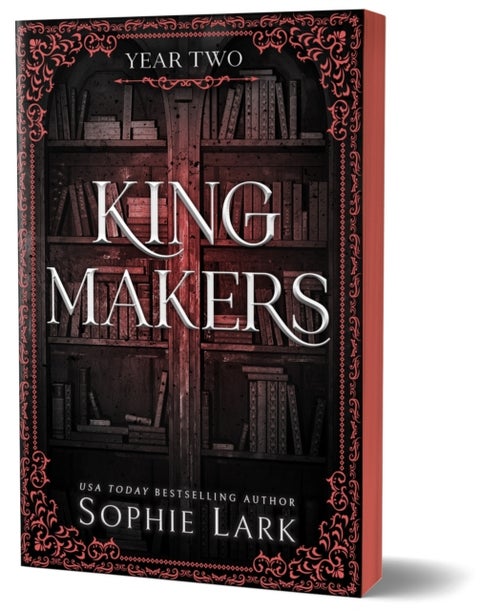 Kingmakers: Year Two - A Spicy Forbidden Dark College Romance (Kingmakers Book 2)
