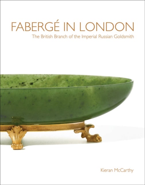 Faberge in London - The British Branch of the Imperial Russian Goldsmith