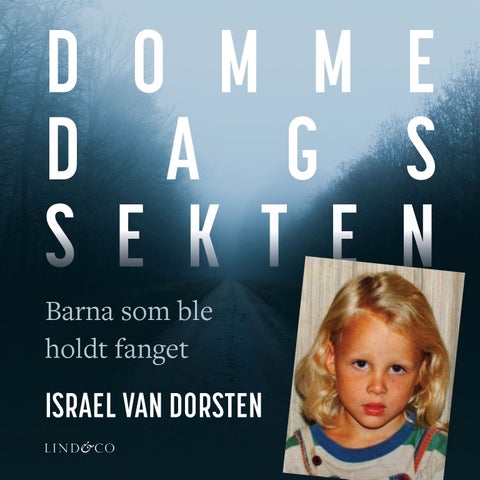 Dommedagssekten - barna som ble holdt fanget