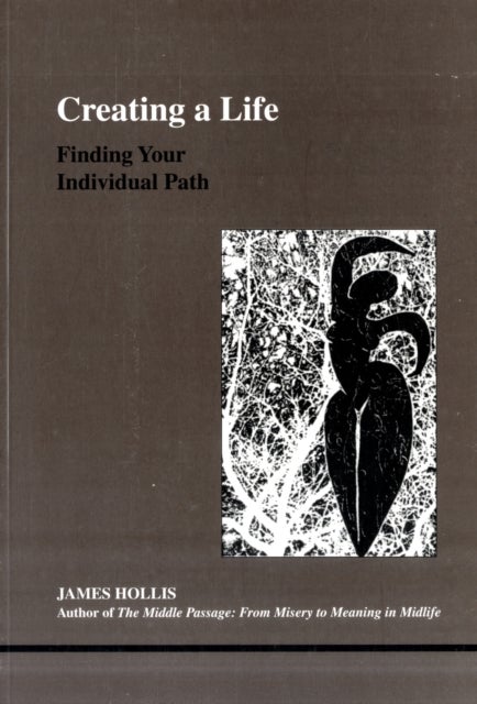 Creating a Life - Finding Your Individual Path