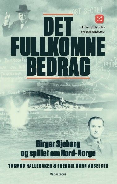 Det fullkomne bedrag - Birger Sjøberg og spillet om Nord-Norge