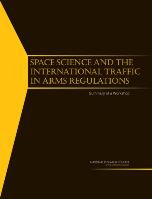 Space Science and the International Traffic in Arms Regulations - Summary of a Workshop