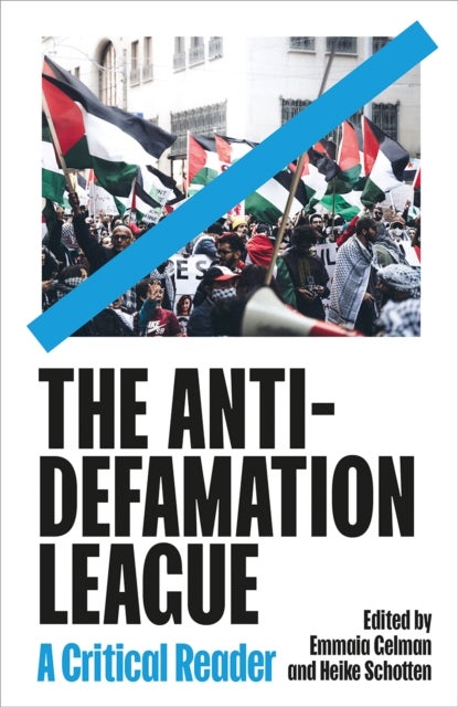 The Anti-Defamation League - A Critical Reader