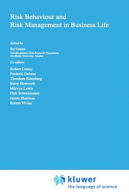 Risk Behaviour and Risk Management in Business Life