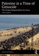 Palestine in a Time of Genocide
