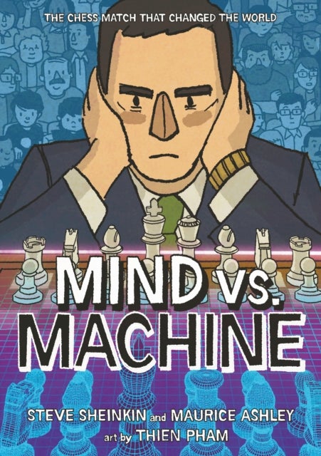 Mind Vs. Machine - The Chess Match That Changed the World